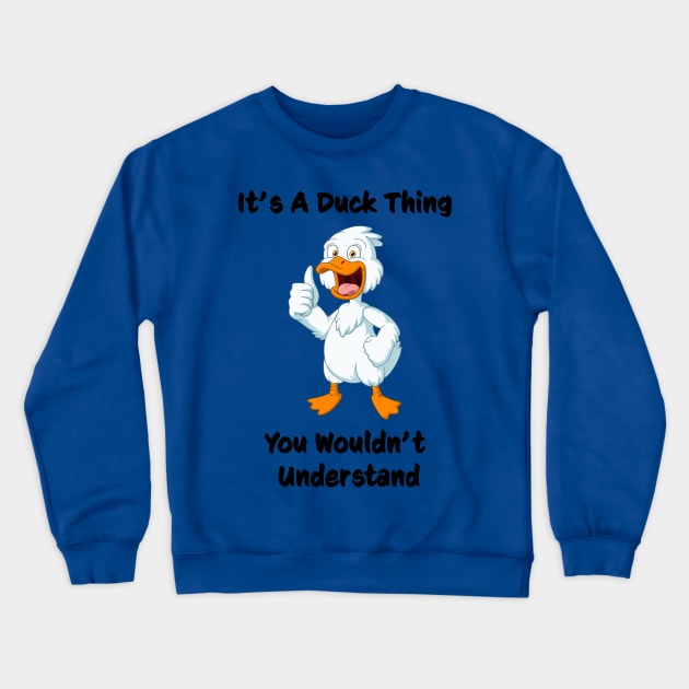 Duck Thing - Cool Duck Thumbs Up Unisex Crewneck Sweatshirt by URLifeByDesign